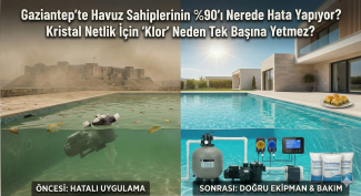 Gaziantep’te Havuz Bakımının İncelikleri: Klor Tek Başına Yetmez