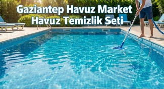 Havuz Temizlik Çilesi Nasıl Son Buldu? Kaliteli Havuz Temizlik Seti ile Zahmetsiz Havuz Bakımı